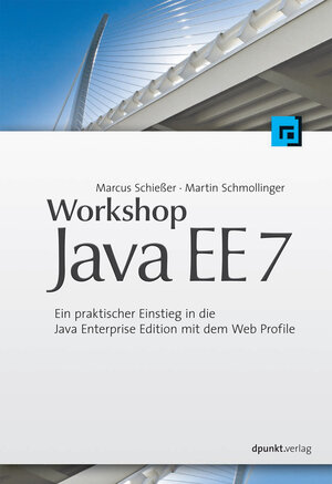 Buchcover Workshop Java EE 7 | Marcus Schießer | EAN 9783864913471 | ISBN 3-86491-347-0 | ISBN 978-3-86491-347-1