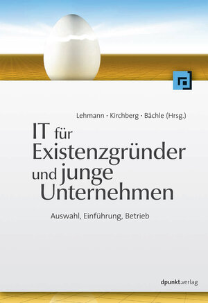 Buchcover IT für Existenzgründer und junge Unternehmen | Frank R. Lehmann | EAN 9783864914355 | ISBN 3-86491-435-3 | ISBN 978-3-86491-435-5