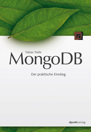 Buchcover MongoDB | Tobias Trelle | EAN 9783864915345 | ISBN 3-86491-534-1 | ISBN 978-3-86491-534-5