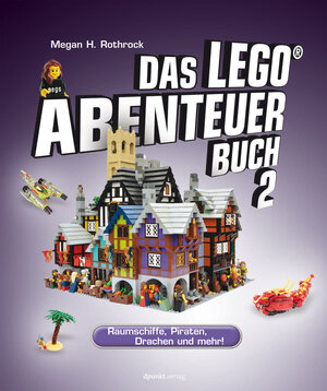 Buchcover Das LEGO®-Abenteuerbuch 2 | Megan H. Rothrock | EAN 9783864915420 | ISBN 3-86491-542-2 | ISBN 978-3-86491-542-0