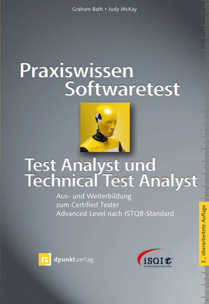 Buchcover Praxiswissen Softwaretest - Test Analyst und Technical Test Analyst | Graham Bath | EAN 9783864916403 | ISBN 3-86491-640-2 | ISBN 978-3-86491-640-3