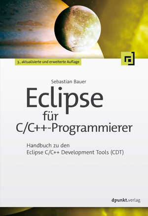 Buchcover Eclipse für C/C++-Programmierer | Sebastian Bauer | EAN 9783864917868 | ISBN 3-86491-786-7 | ISBN 978-3-86491-786-8