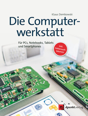 Buchcover Die Computerwerkstatt | Klaus Dembowski | EAN 9783864917998 | ISBN 3-86491-799-9 | ISBN 978-3-86491-799-8