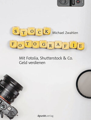 Buchcover Stockfotografie | Michael Zwahlen | EAN 9783864919954 | ISBN 3-86491-995-9 | ISBN 978-3-86491-995-4