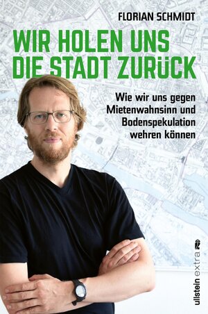 Buchcover Wir holen uns die Stadt zurück | Florian Schmidt | EAN 9783864931260 | ISBN 3-86493-126-6 | ISBN 978-3-86493-126-0