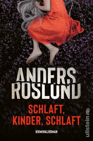 Buchcover Schlaft, Kinder, schlaft (Ewert Grens ermittelt 2) | Anders Roslund | EAN 9783864931444 | ISBN 3-86493-144-4 | ISBN 978-3-86493-144-4
