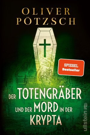 Buchcover Der Totengräber und der Mord in der Krypta (Die Totengräber-Serie 3) | Oliver Pötzsch | EAN 9783864932199 | ISBN 3-86493-219-X | ISBN 978-3-86493-219-9