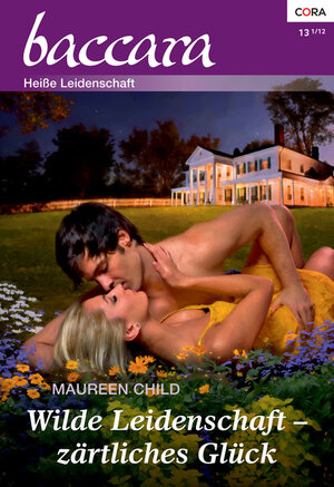 Buchcover Wilde Leidenschaft, zärtliches Glück | Maureen Child | EAN 9783864941627 | ISBN 3-86494-162-8 | ISBN 978-3-86494-162-7