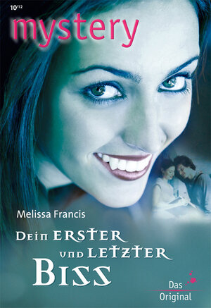 Buchcover Dein erster und letzter Biss | Melissa Francis | EAN 9783864946486 | ISBN 3-86494-648-4 | ISBN 978-3-86494-648-6