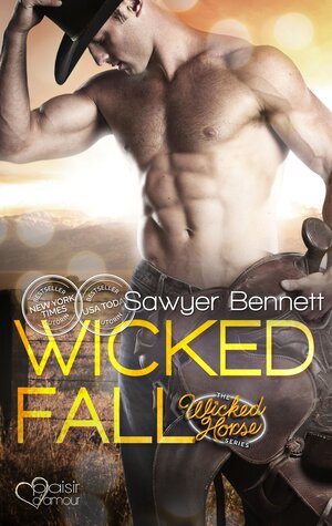 Buchcover The Wicked Horse 1: Wicked Fall | Sawyer Bennett | EAN 9783864952623 | ISBN 3-86495-262-X | ISBN 978-3-86495-262-3
