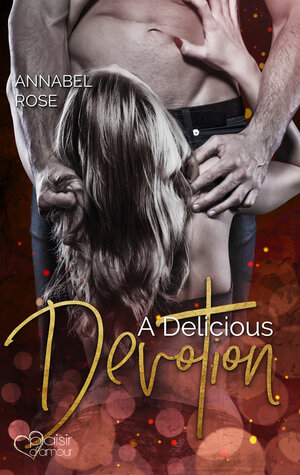 Buchcover A Delicious Devotion | Annabel Rose | EAN 9783864955341 | ISBN 3-86495-534-3 | ISBN 978-3-86495-534-1