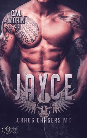 Buchcover The Chaos Chasers MC: Jayce | C.M. Marin | EAN 9783864955822 | ISBN 3-86495-582-3 | ISBN 978-3-86495-582-2