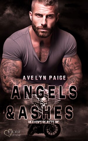 Buchcover Heaven's Rejects MC Teil 2: Angels and Ashes | Avelyn Paige | EAN 9783864957079 | ISBN 3-86495-707-9 | ISBN 978-3-86495-707-9