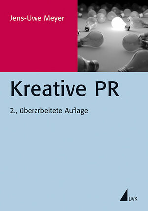 Buchcover Kreative PR | Jens-Uwe Meyer | EAN 9783864960017 | ISBN 3-86496-001-0 | ISBN 978-3-86496-001-7