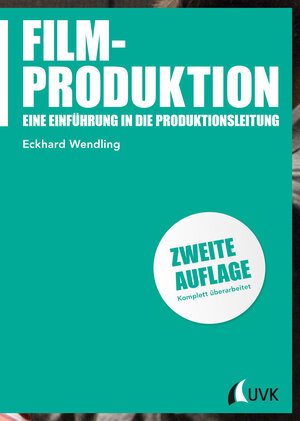 Buchcover Filmproduktion | Eckhard Wendling | EAN 9783864965906 | ISBN 3-86496-590-X | ISBN 978-3-86496-590-6