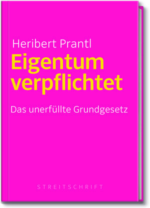 Buchcover Eigentum verpflichtet | Heribert Prantl | EAN 9783864975226 | ISBN 3-86497-522-0 | ISBN 978-3-86497-522-6