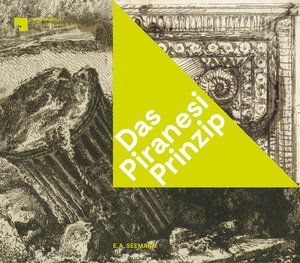 Buchcover Das Piranesi-Prinzip  | EAN 9783865024435 | ISBN 3-86502-443-2 | ISBN 978-3-86502-443-5