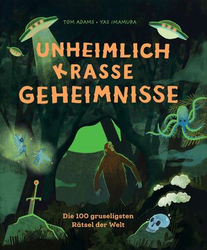 Buchcover Unheimlich krasse Geheimnisse | Tom Adams | EAN 9783865024961 | ISBN 3-86502-496-3 | ISBN 978-3-86502-496-1