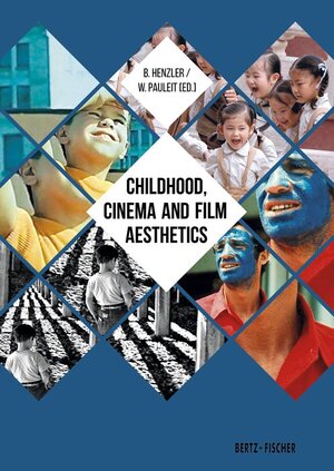 Buchcover Childhood, Cinema and Film Aesthetics  | EAN 9783865052575 | ISBN 3-86505-257-6 | ISBN 978-3-86505-257-5