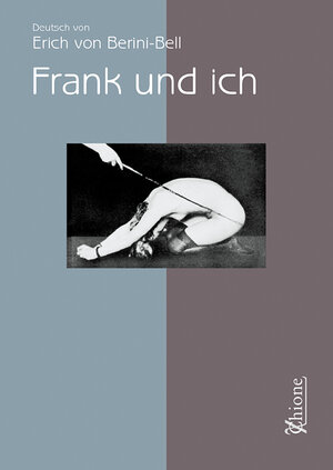 Buchcover Frank und ich | Anonym | EAN 9783865056016 | ISBN 3-86505-601-6 | ISBN 978-3-86505-601-6