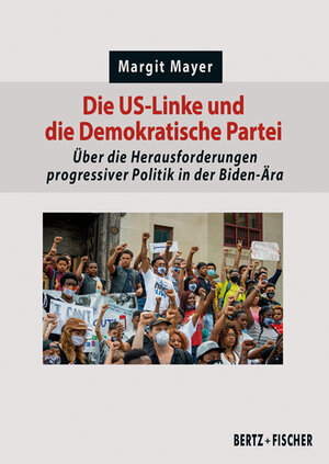 Buchcover Die US-Linke und die Demokratische Partei | Margit Mayer | EAN 9783865056276 | ISBN 3-86505-627-X | ISBN 978-3-86505-627-6