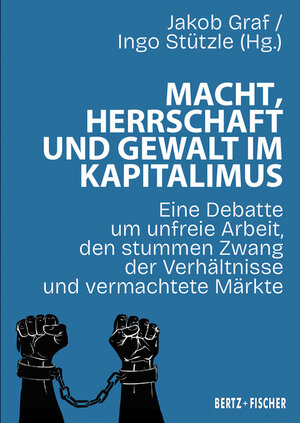 Buchcover Macht, Herrschaft und Gewalt im Kapitalismus  | EAN 9783865057761 | ISBN 3-86505-776-4 | ISBN 978-3-86505-776-1
