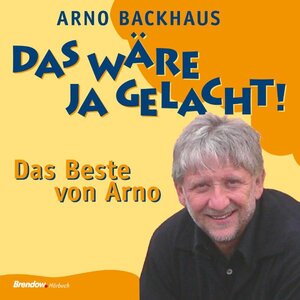 Buchcover Das wäre ja gelacht! | Arno Backhaus | EAN 9783865062093 | ISBN 3-86506-209-1 | ISBN 978-3-86506-209-3