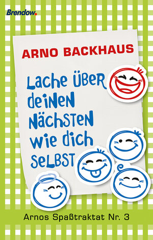 Buchcover Lache über deinen Nächsten wie dich selbst | Arno Backhaus | EAN 9783865062352 | ISBN 3-86506-235-0 | ISBN 978-3-86506-235-2