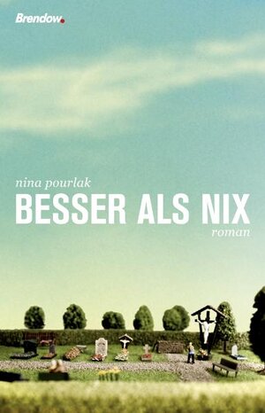Buchcover Besser als nix | Nina Pourlak | EAN 9783865063069 | ISBN 3-86506-306-3 | ISBN 978-3-86506-306-9