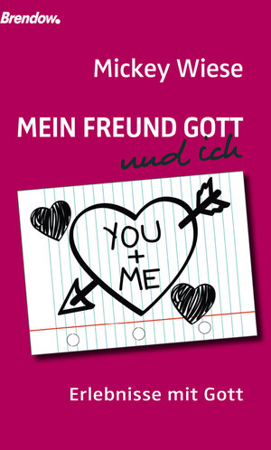Buchcover Mein Freund Gott und ich | Mickey Wiese | EAN 9783865063960 | ISBN 3-86506-396-9 | ISBN 978-3-86506-396-0
