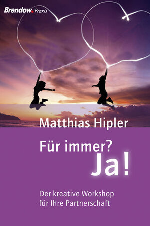 Buchcover Für immer? Ja! | Matthias Hipler | EAN 9783865064578 | ISBN 3-86506-457-4 | ISBN 978-3-86506-457-8