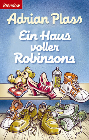 Buchcover Ein Haus voller Robinsons | Adrian Plass | EAN 9783865067258 | ISBN 3-86506-725-5 | ISBN 978-3-86506-725-8