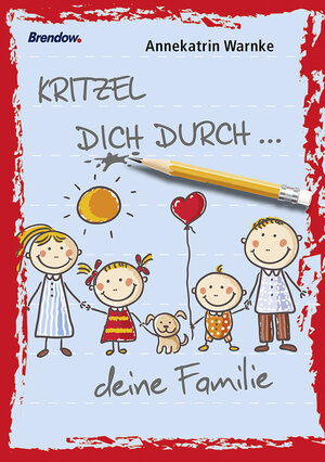 Buchcover Kritzel dich durch ... deine Familie | Annekatrin Warnke | EAN 9783865067852 | ISBN 3-86506-785-9 | ISBN 978-3-86506-785-2