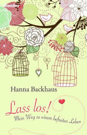 Buchcover Lass los! | Hanna Backhaus | EAN 9783865067937 | ISBN 3-86506-793-X | ISBN 978-3-86506-793-7