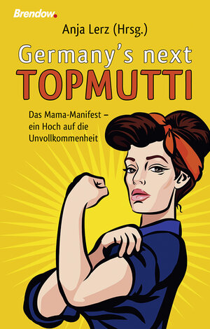 Buchcover Germany's next Topmutti  | EAN 9783865068491 | ISBN 3-86506-849-9 | ISBN 978-3-86506-849-1