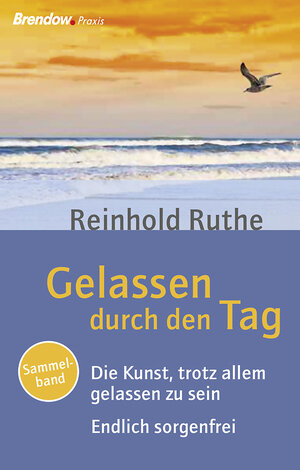 Buchcover Gelassen durch den Tag | Reinhold Ruthe | EAN 9783865069009 | ISBN 3-86506-900-2 | ISBN 978-3-86506-900-9