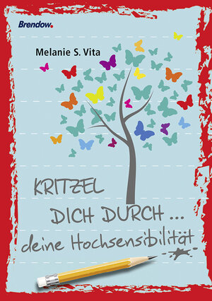 Buchcover Kritzel dich durch ... deine Hochsensibilität | Melanie S. Vita | EAN 9783865069023 | ISBN 3-86506-902-9 | ISBN 978-3-86506-902-3