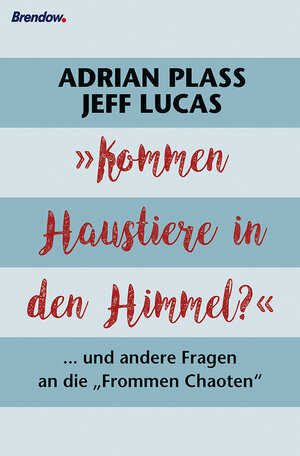 Buchcover "Kommen Haustiere in den Himmel?" | Adrian Plass | EAN 9783865069894 | ISBN 3-86506-989-4 | ISBN 978-3-86506-989-4