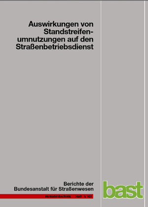 Buchcover Auswirkungen von Standstreifenumnutzungen auf den Straßenbetriebsdienst | K Moritz | EAN 9783865090102 | ISBN 3-86509-010-9 | ISBN 978-3-86509-010-2