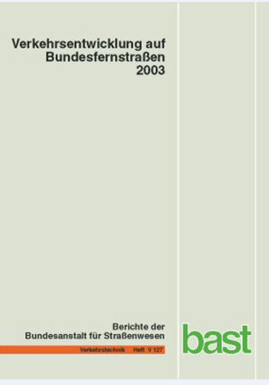 Buchcover Verkehrsentwicklung auf Bundesfernstrassen 2003 | Arnd Fitschen | EAN 9783865093271 | ISBN 3-86509-327-2 | ISBN 978-3-86509-327-1