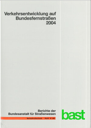 Buchcover Verkehrsentwicklung auf Bundesfernstrassen 2004 | A Fitschen | EAN 9783865094650 | ISBN 3-86509-465-1 | ISBN 978-3-86509-465-0