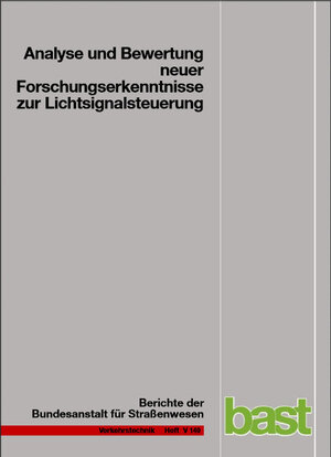 Buchcover Analyse und Bewertung neuer Forschungserkenntnisse zur Lichtsignalsteuerung | M Boltze | EAN 9783865095800 | ISBN 3-86509-580-1 | ISBN 978-3-86509-580-0