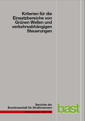 Buchcover Kriterien für die Einsatzbereiche von Grünen Wellen und verkehrsabhängigen Steuerungen | W Brilon | EAN 9783865097538 | ISBN 3-86509-753-7 | ISBN 978-3-86509-753-8