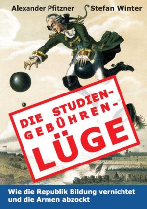 Buchcover Die Studiengebührenlüge | Stefan Winter | EAN 9783865155016 | ISBN 3-86515-501-4 | ISBN 978-3-86515-501-6