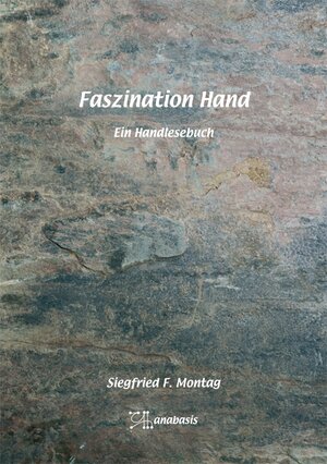 Faszination Hand: Ein Handlesebuch