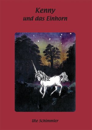 Buchcover Kenny und das Einhorn | Ute Schimmler | EAN 9783865165282 | ISBN 3-86516-528-1 | ISBN 978-3-86516-528-2