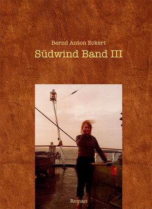 Buchcover Südwind | Bernd A Eckert | EAN 9783865167767 | ISBN 3-86516-776-4 | ISBN 978-3-86516-776-7