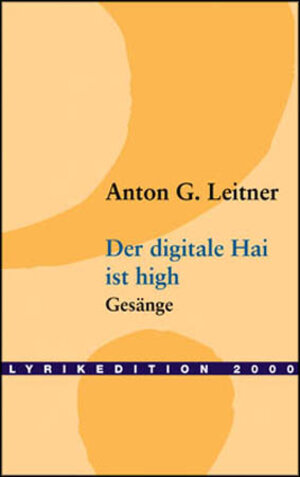 Buchcover Der digitale Hai ist high | Anton G Leitner | EAN 9783865200525 | ISBN 3-86520-052-4 | ISBN 978-3-86520-052-5