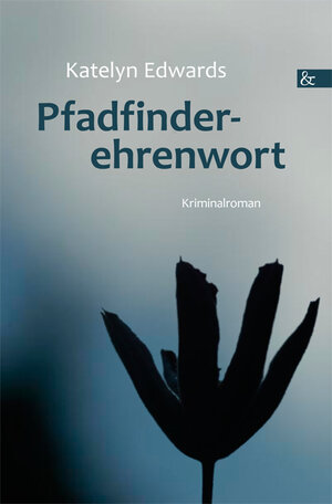 Buchcover Pfadfinderehrenwort | Katelyn Edwards | EAN 9783865209399 | ISBN 3-86520-939-4 | ISBN 978-3-86520-939-9