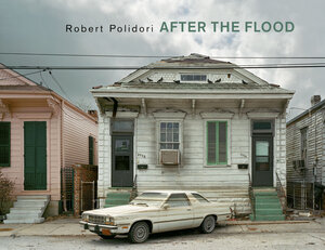 Buchcover After the Flood | Robert Polidori | EAN 9783865212771 | ISBN 3-86521-277-8 | ISBN 978-3-86521-277-1